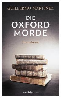 Bild vom Artikel Die Oxford-Morde vom Autor Guillermo Martínez