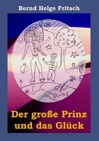 Produktbild: Der gro&szlig;e Prinz und das Gl&uuml;ck