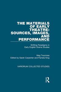Produktbild: The Materials of Early Theatre: Sources, Images, and Performance