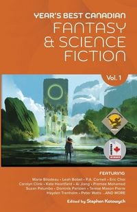 Produktbild: Year's Best Canadian Fantasy and Science Fiction