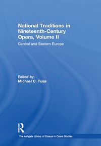 Produktbild: National Traditions in Nineteenth-Century Opera, Volume II