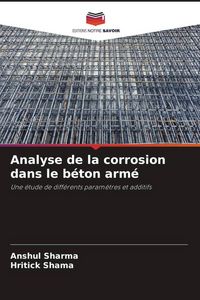 Produktbild: Analyse de la corrosion dans le b&eacute;ton arm&eacute;