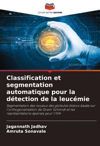 Produktbild: Classification et segmentation automatique pour la d&eacute;tection de la leuc&eacute;mie