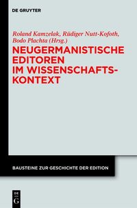 Produktbild: Neugermanistische Editoren im Wissenschaftskontext
