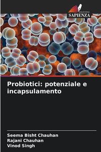 Produktbild: Probiotici: potenziale e incapsulamento