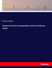 Produktbild: Selection from the Correspondence of the Late Macvey Napier