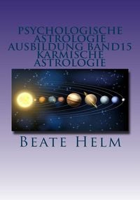 Produktbild: Psychologische Astrologie - Ausbildung Band 15: Karmische Astrologie
