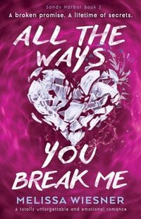 Produktbild: All the Ways You Break Me