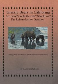 Produktbild: Nixon (Redcorn), G: Grizzly Bears in California Are there? C