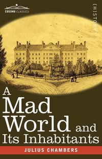 Produktbild: A Mad World and Its Inhabitants