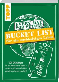 'Every Day For Future - Bucket List für ein nachhaltiges Leben' von 'Ina Volkmer' - Buch - '978 