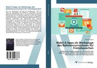 Produktbild: Web2.0-Apps als Werkzeuge des Rahmencurriculums f&uuml;r Fremdsprachen