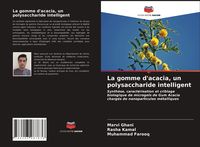 Produktbild: La gomme d'acacia, un polysaccharide intelligent