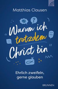 Produktbild: Warum ich trotzdem Christ bin