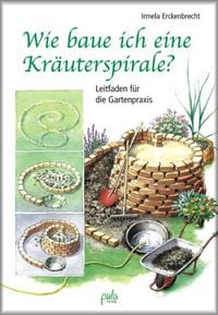 Produktbild: Wie baue ich eine Kr&auml;uterspirale?