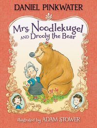 Produktbild: Pinkwater, D: Mrs. Noodlekugel and Drooly the Bear