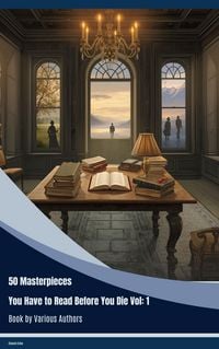 Produktbild: 50 Masterpieces you have to read before you die vol: 1