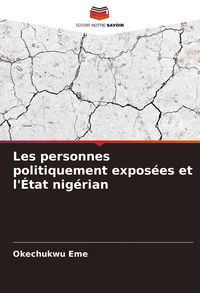 Produktbild: Les personnes politiquement expos&eacute;es et l'&Eacute;tat nig&eacute;rian
