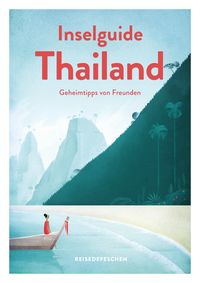 Bild vom Artikel Inselguide Thailand - Reiseführer Inseln und Strände vom Autor Marianna Hillmer