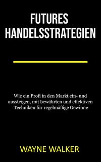 Produktbild: Futures Handelsstrategien