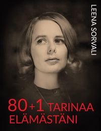 Produktbild: 80+1 tarinaa el&auml;m&auml;st&auml;ni