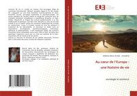 Produktbild: Au c&iquest;ur de l'Europe : une histoire de vie