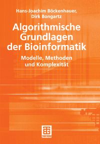 Bild vom Artikel Algorithmische Grundlagen der Bioinformatik vom Autor Hans-Joachim Böckenhauer