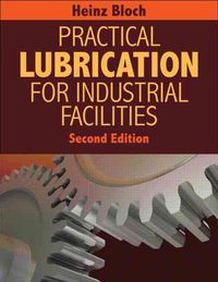 Produktbild: Bloch, H: Practical Lubrication for Industrial Facilities