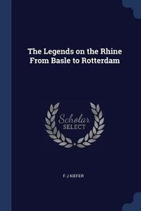 Produktbild: The Legends on the Rhine From Basle to Rotterdam