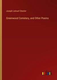 Produktbild: Greenwood Cemetery, and Other Poems