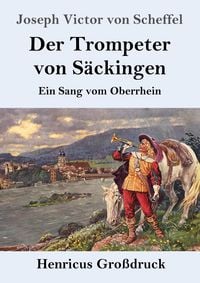 Produktbild: Der Trompeter von S&auml;ckingen (Gro&szlig;druck)