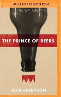 Bild vom Artikel The Prince of Beers vom Autor Alex Berenson