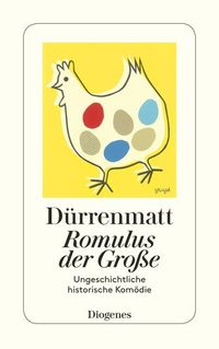Bild vom Artikel Romulus der Grosse vom Autor Friedrich Dürrenmatt
