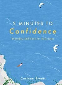 Bild vom Artikel 2 Minutes to Confidence vom Autor Corinne Sweet