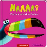 Produktbild: Naaaa? - Tierisch verr&uuml;ckte Farben