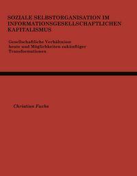 Produktbild: Soziale Selbstorganisation im Informationsgesellschaftlichen Kapitalismus