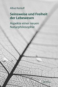 Produktbild: Seinsweise und Freiheit der Lebewesen