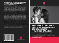 Produktbild: Negocia&ccedil;&atilde;o Sexual E Pr&aacute;ticas Sexuais Mais Seguras Entre Mulheres Casadas