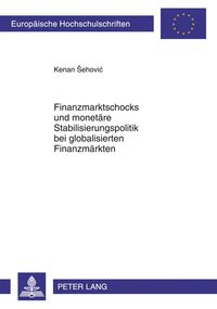 Produktbild: Finanzmarktschocks und monetaere Stabilisierungspolitik bei globalisierten Finanzmaerkten