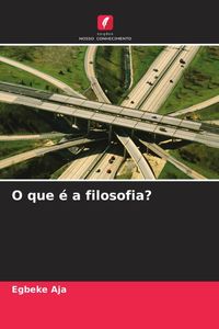 Produktbild: O que &eacute; a filosofia?