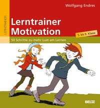 Lerntrainer Motivation 5.-9. Klasse Wolfgang Endres