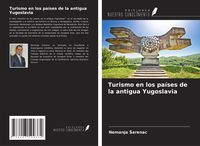 Produktbild: Turismo en los pa&iacute;ses de la antigua Yugoslavia