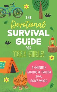 Produktbild: The Devotional Survival Guide for Teen Girls
