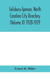 Produktbild: Salisbury-Spencer, North Carolina City Directory (Volume X) 1928-1929