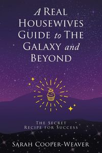 Produktbild: A Real Housewives Guide to The Galaxy and Beyond