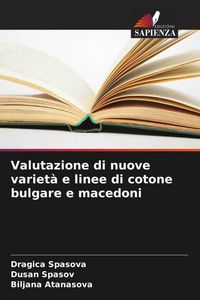 Produktbild: Valutazione di nuove variet&agrave; e linee di cotone bulgare e macedoni
