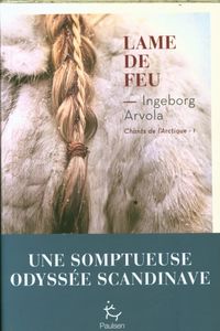 Produktbild: Lame de feu. Tome 1: chants de l'Arctique