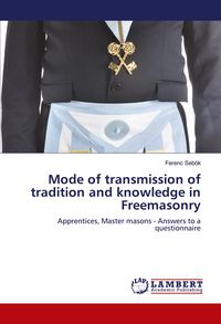 Produktbild: Mode of transmission of tradition and knowledge in Freemasonry