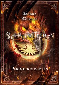 Produktbild: Schneewittchen - Ph&ouml;nixkriegerin