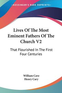 Produktbild: Lives Of The Most Eminent Fathers Of The Church V2